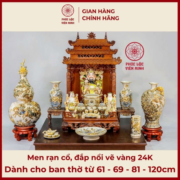 Bộ Đồ Thờ Gốm Sứ Bát Tràng Men Rạn Vẽ Vàng Cao Cấp Phúc Lộc Viên Minh 