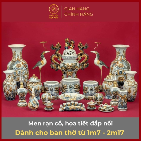 Bộ Đồ Thờ Gốm Sứ Bát Tràng Men Rạn Đắp Nổi Cao Cấp Phúc Lộc Viên Minh 