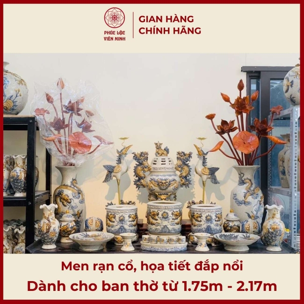 Bộ Đồ Thờ Gốm Sứ Bát Tràng Men Rạn Đắp Nổi Cao Cấp Phúc Lộc Viên Minh 