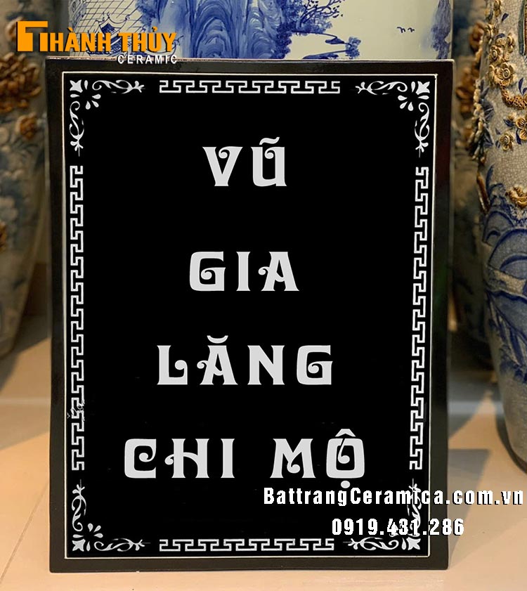Bia mộ sứ Bát Tràng 10 mẫu đẹp bền vững giá tốt